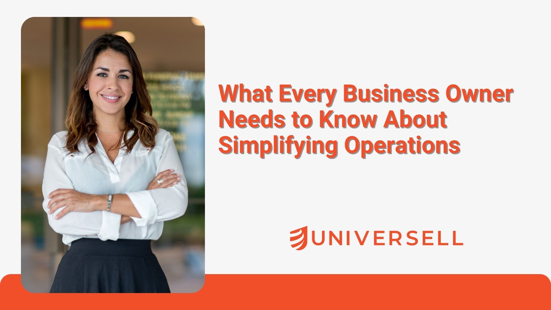 What Every Business Owner Needs to Know About Simplifying Operations