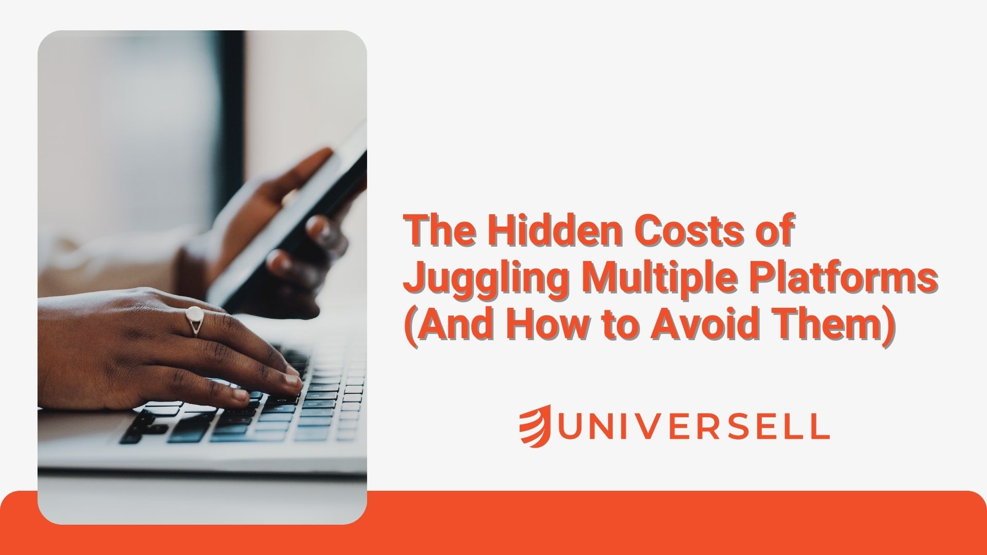 The Hidden Costs of Juggling Multiple Platforms (And How to Avoid Them)