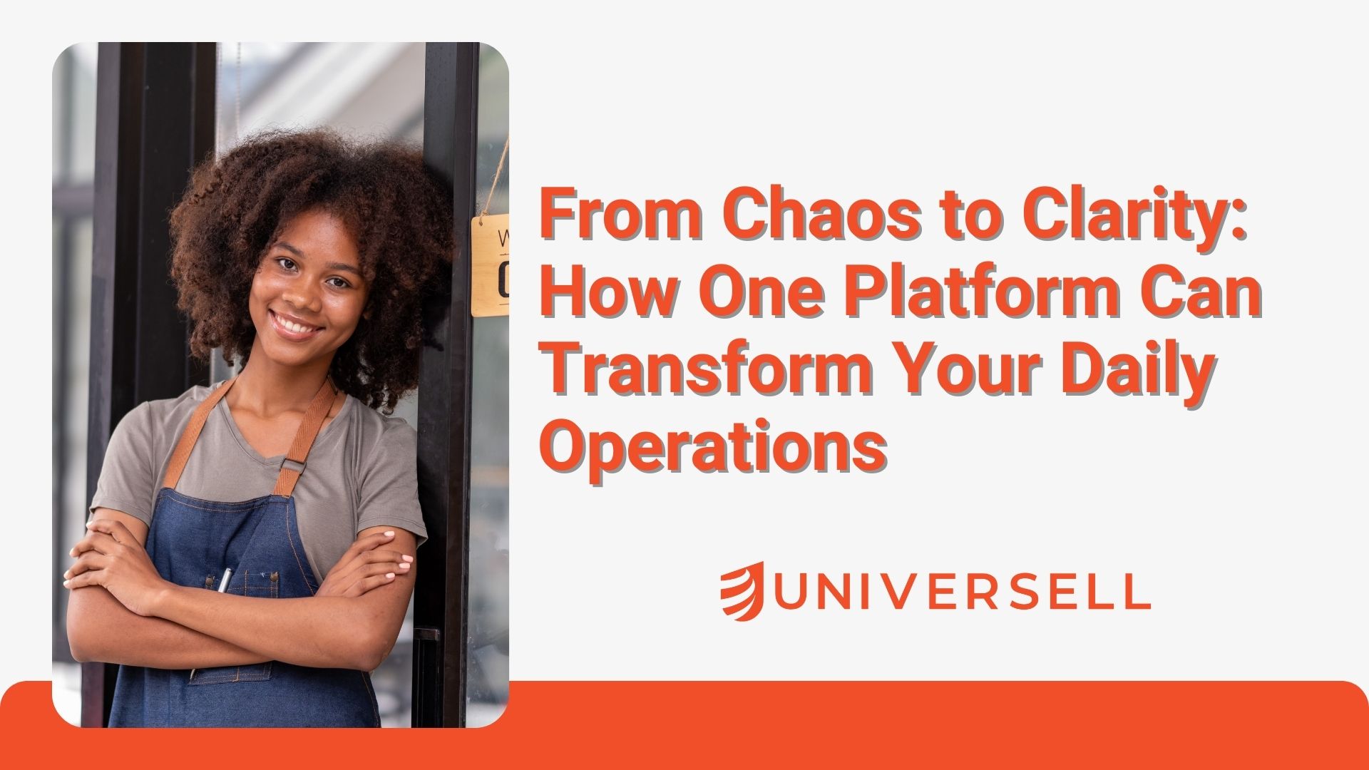 From Chaos to Clarity: How One Platform Can Transform Your Daily Operations