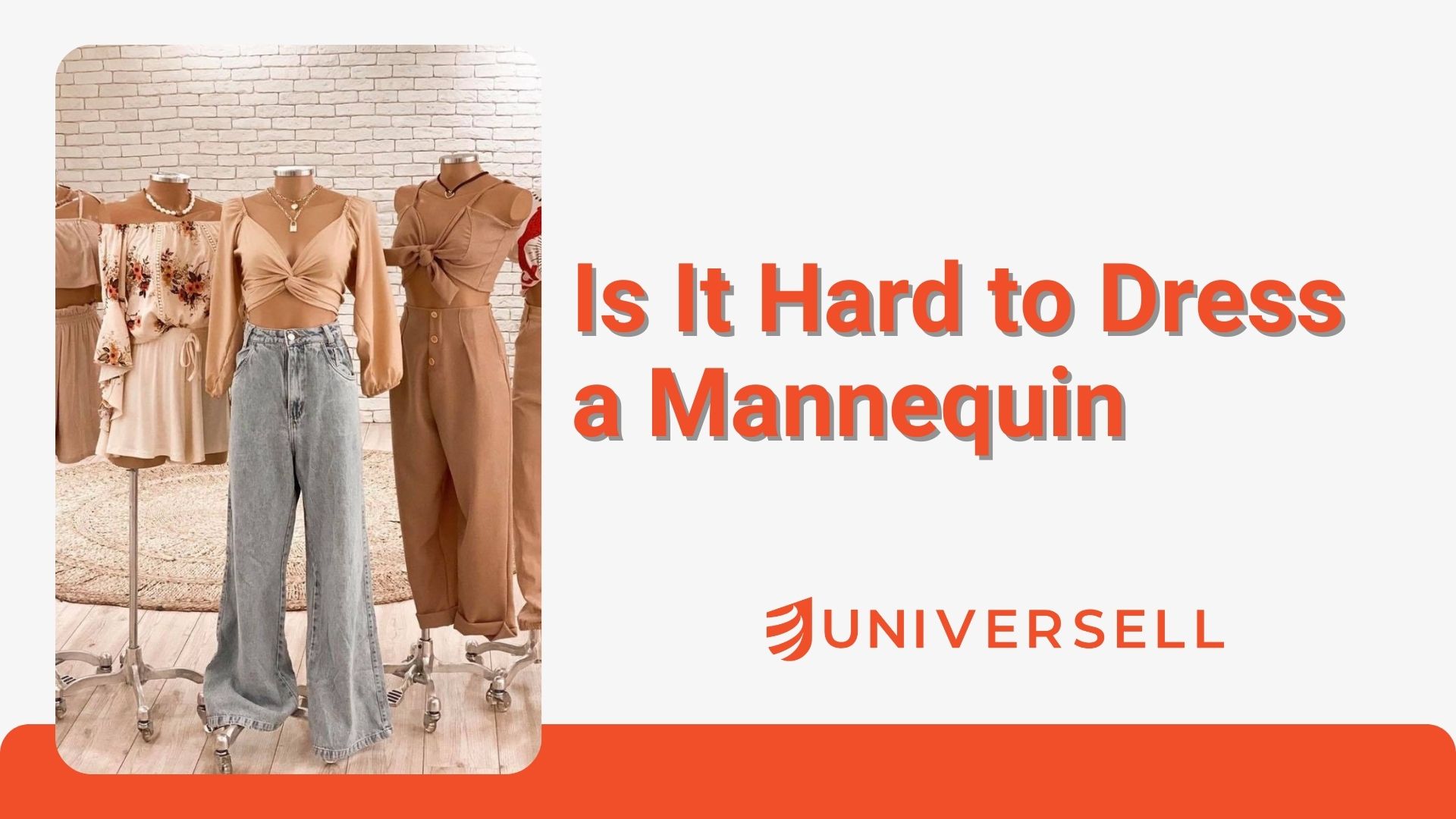 Is It Hard to Dress a Mannequin? Tips & Tricks for a Flawless Display